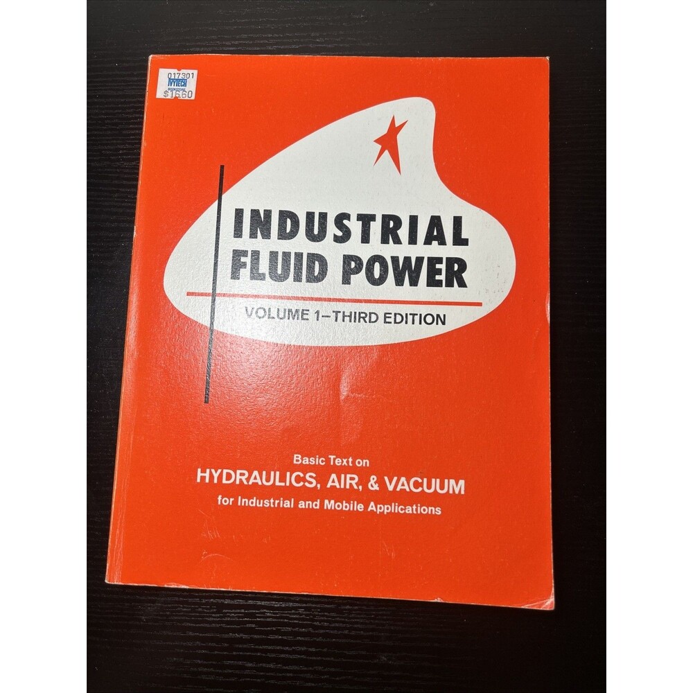 1984 Industrial Fluid Power Paperback Charles S. Hedges Volume 1 Third Edition